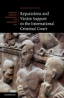 Reparations and Victim Support in the International Criminal Court - eBook