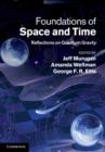 Foundations of Space and Time : Reflections on Quantum Gravity - Jeff Murugan