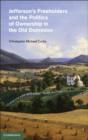 Jefferson's Freeholders and the Politics of Ownership in the Old Dominion - eBook