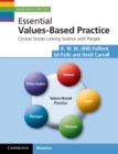 Essential Values-Based Practice : Clinical Stories Linking Science with People - eBook
