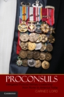 Proconsuls : Delegated Political-Military Leadership from Rome to America Today - eBook