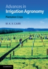 Advances in Irrigation Agronomy : Plantation Crops - eBook