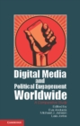 Digital Media and Political Engagement Worldwide : A Comparative Study - eBook