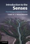 Introduction to the Senses : From Biology to Computer Science - eBook