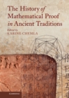 History of Mathematical Proof in Ancient Traditions - eBook