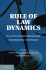 Rule of Law Dynamics : In an Era of International and Transnational Governance - eBook