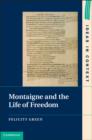 Montaigne and the Life of Freedom - eBook