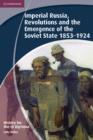 History for the IB Diploma: Imperial Russia, Revolutions and the Emergence of the Soviet State 1853–1924 - eBook