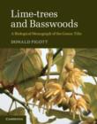 Lime-trees and Basswoods : A Biological Monograph of the Genus Tilia - eBook