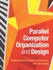 Parallel Computer Organization and Design - eBook