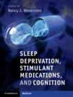 Sleep Deprivation, Stimulant Medications, and Cognition - eBook