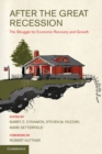 After the Great Recession : The Struggle for Economic Recovery and Growth - eBook