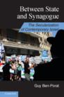 Between State and Synagogue : The Secularization of Contemporary Israel - eBook