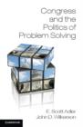 Congress and the Politics of Problem Solving - eBook