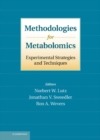 Methodologies for Metabolomics : Experimental Strategies and Techniques - eBook