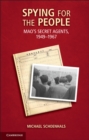 Spying for the People : Mao's Secret Agents, 1949-1967 - eBook