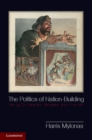 Politics of Nation-Building : Making Co-Nationals, Refugees, and Minorities - eBook