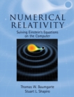 Numerical Relativity : Solving Einstein's Equations on the Computer - eBook