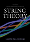 String Theory: Volume 2, Superstring Theory and Beyond - eBook