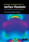 Modern Introduction to Surface Plasmons : Theory, Mathematica Modeling, and Applications - eBook