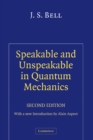 Speakable and Unspeakable in Quantum Mechanics : Collected Papers on Quantum Philosophy - eBook