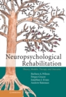 Neuropsychological Rehabilitation : Theory, Models, Therapy and Outcome - eBook