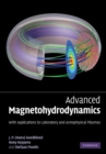 Advanced Magnetohydrodynamics : With Applications to Laboratory and Astrophysical Plasmas - eBook
