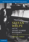 Stefan Wolpe and the Avant-Garde Diaspora - eBook