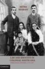 Law and Identity in Colonial South Asia : Parsi Legal Culture, 1772-1947 - eBook