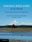 Coastal Wetlands of the World : Geology, Ecology, Distribution and Applications - eBook