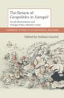 Return of Geopolitics in Europe? : Social Mechanisms and Foreign Policy Identity Crises - eBook