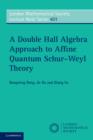A Double Hall Algebra Approach to Affine Quantum Schur–Weyl Theory - eBook
