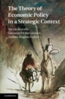 Theory of Economic Policy in a Strategic Context - eBook