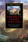 Cambridge Companion to American Travel Writing - eBook