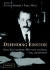 Defending Einstein : Hans Reichenbach's Writings on Space, Time and Motion - eBook