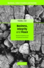 Business, Integrity, and Peace : Beyond Geopolitical and Disciplinary Boundaries - eBook
