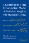 Continuous Time Econometric Model of the United Kingdom with Stochastic Trends - eBook