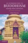 Introduction to Buddhism : Teachings, History and Practices - eBook