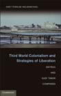 Third World Colonialism and Strategies of Liberation : Eritrea and East Timor Compared - eBook