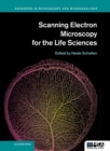 Scanning Electron Microscopy for the Life Sciences - eBook