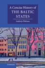 Concise History of the Baltic States - eBook