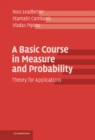 Basic Course in Measure and Probability : Theory for Applications - eBook