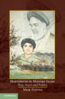 Martyrdom in Modern Islam : Piety, Power, and Politics - eBook