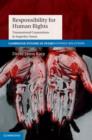 Responsibility for Human Rights : Transnational Corporations in Imperfect States - eBook
