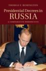 Presidential Decrees in Russia : A Comparative Perspective - eBook