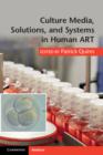 Culture Media, Solutions, and Systems in Human ART - eBook