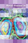 Renal Disease in Pregnancy - eBook