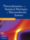 Thermodynamics and Statistical Mechanics of Macromolecular Systems - eBook