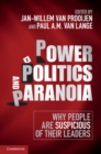 Power, Politics, and Paranoia : Why People are Suspicious of their Leaders - eBook