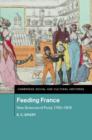 Feeding France : New Sciences of Food, 1760-1815 - eBook